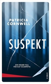Suspekt: Ein neuer Fall für Kay Scarpetta