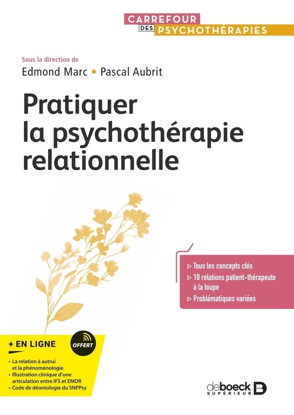 Pratiquer la psychothérapie relationnelle: Enjeux et applications