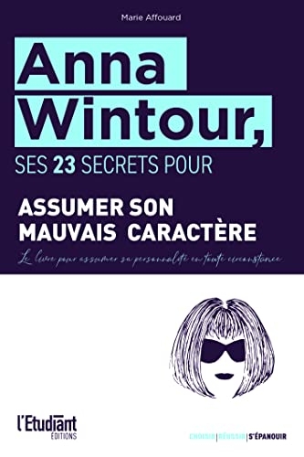 Anna Wintour, ses 21 secrets pour assumer son mauvais caractère en toute circonstance