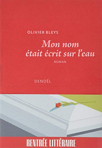 Mon nom était écrit sur l'eau