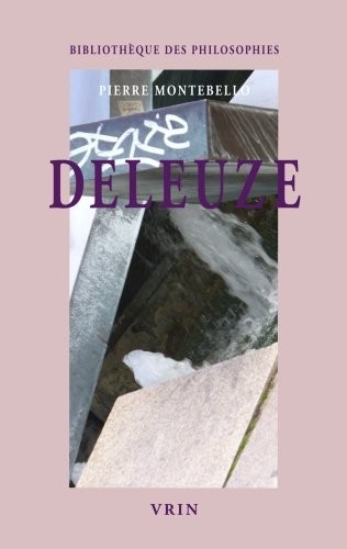 Deleuze. La passion de la pensée