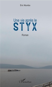 Une vie après le Styx: Roman