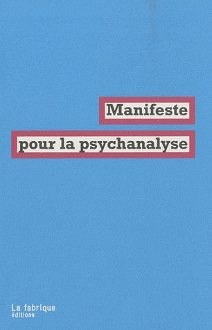 Manifeste pour la psychanalyse