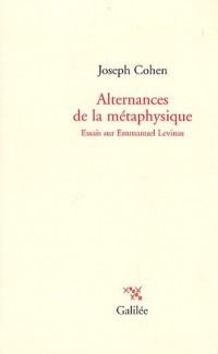 Alternances de la métaphysique : Essais sur Emmanuel Lévinas