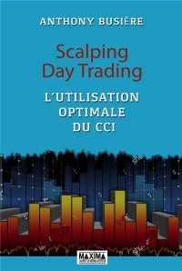 Scalping et day trading : l'utilisation optimale du CCI