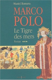Marco Polo : Le Tigre des mers, tome 3