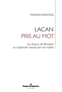 Lacan pris au mot: Les fureurs de Bonneval ou Laplanche maudit par son maître