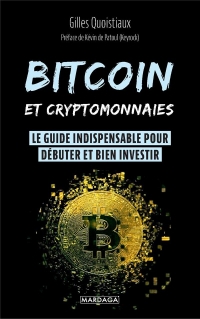 Bitcoin et cryptomonnaies: Le guide pratique de l'investisseur débutant