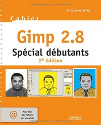 Cahier Gimp 2.8 : Spécial débutants