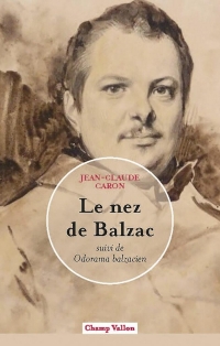 Le nez de Balzac - suivi de Odorama balzacien
