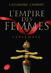 L'Empire des femmes - Tome 1: Sapientia