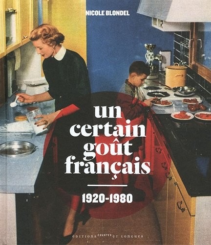 Un certain goût français 1920-1980