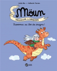 Moün, Tome 01: Bienvenue au clos des dragons !