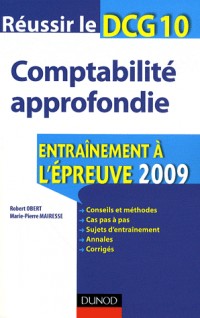 Réussir le DCG 10, comptabilité approfondie : Entraînement à l'épreuve
