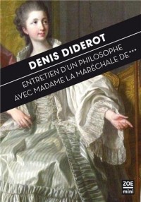 Entretien d'un philosophe avec Madame la maréchale de...