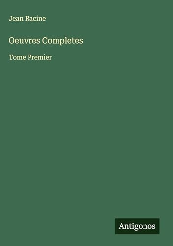Oeuvres Completes: Tome Premier