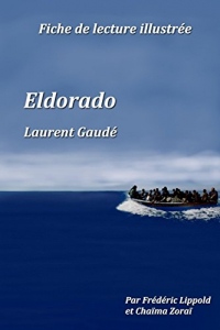 Fiche de lecture illustrée - Eldorado, de Laurent Gaudé