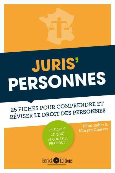 Juris'Personnes : 25 fiches pour comprendre et réviser le droit des personnes