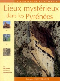 Lieux mystérieux dans les Pyrénées