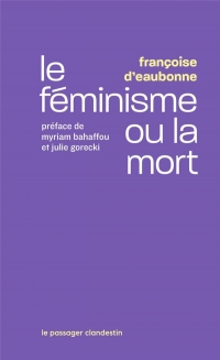 Le feminisme ou la mort