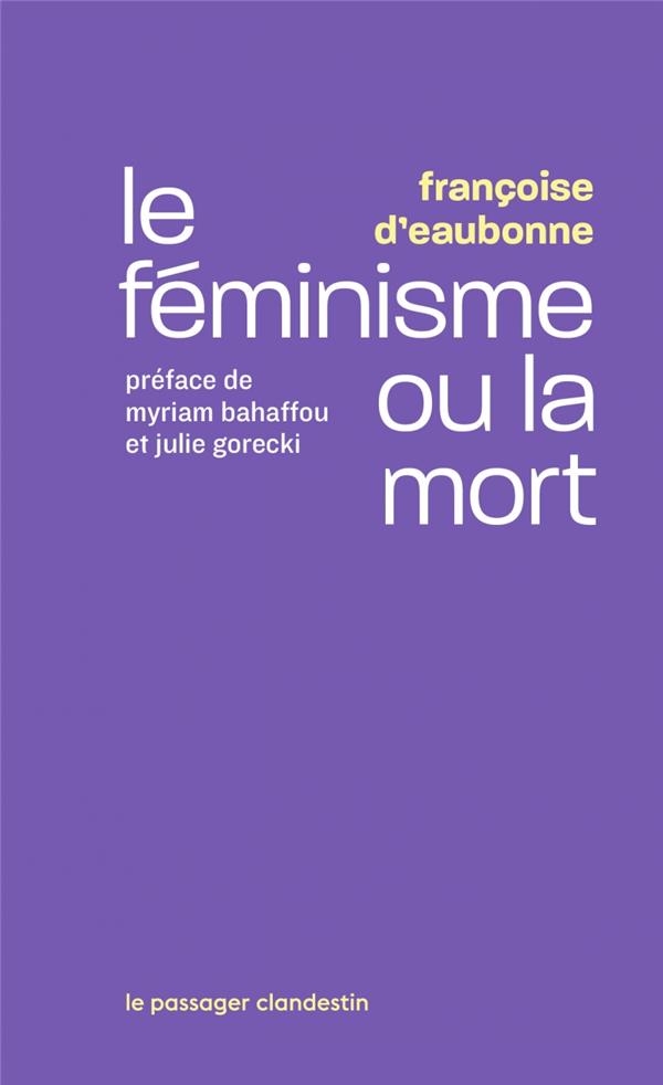 Le feminisme ou la mort