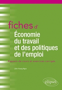 Fiches d'économie du travail et des politiques de l'emploi: Rappels de cours et exercices corrigés