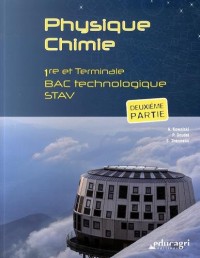 Physique Chimie 1re et Tle Bac technologique STAV : Deuxième partie