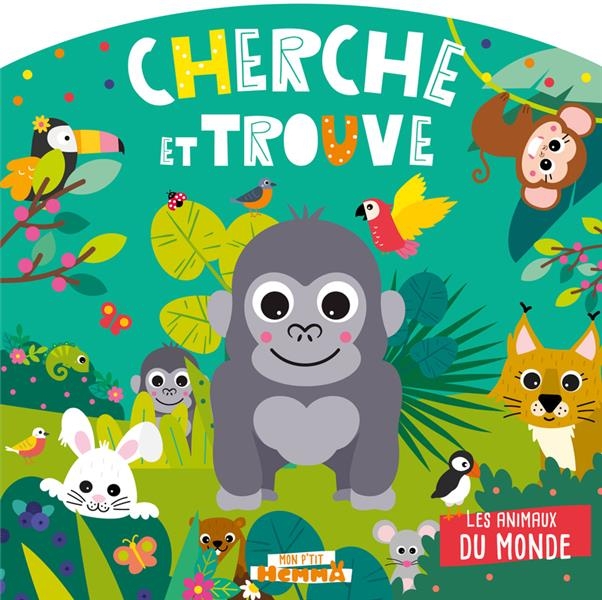 Mon P'tit Hemma - Cherche et trouve - Animaux du monde