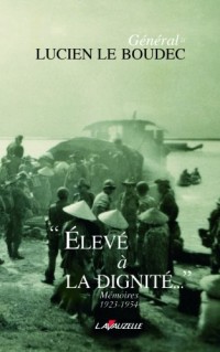 Elevé à la Dignité - Mémoires 1923 - 1954