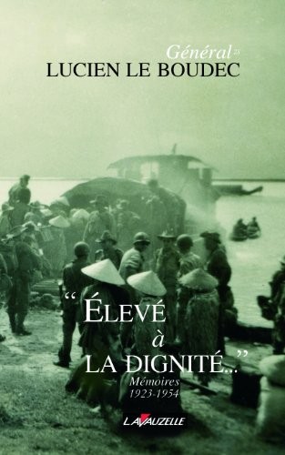 Elevé à la Dignité - Mémoires 1923 - 1954