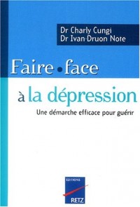 Faire face à la dépression : Une démarche efficace pour guérir