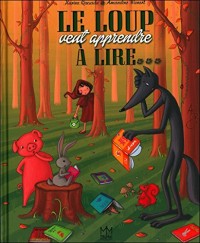 Le loup veut apprendre à lire...