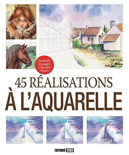 45 réalisations à l'aquarelle