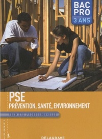 PSE Prévention, Santé, Environnement 1e Bac Pro 3 ans