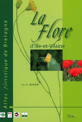 Atlas de la flore d'Ille-et-Vilaine : Flore vasculaire [9782842313456]