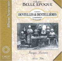 Dentelles & dentellières en Normandie