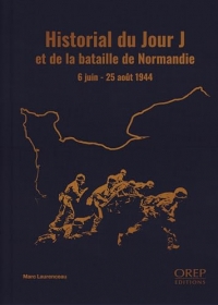 Historial du jour J et de la bataille de Normandie: 6 juin - 25 août 1944