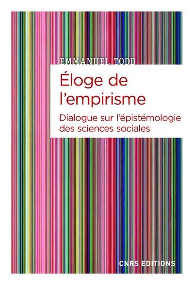 Eloge de l'empirisme - Dialogue sur l'épistémologie des sciences sociales