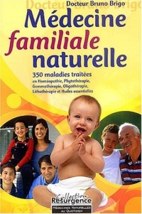 Médecine familiale naturelle - 350 maladies