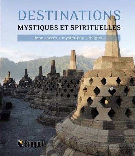 Destinations mystiques et spirituelles