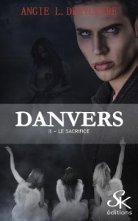 Danvers 3: Le sacrifice