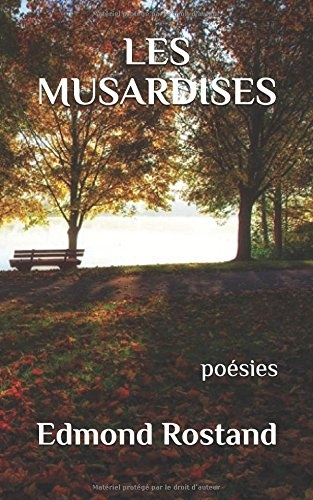 Les musardises: (Illustrée)
