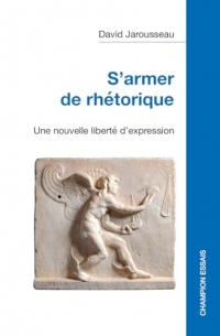S’armer de rhétorique: Une nouvelle liberté d’expression