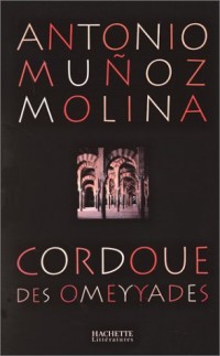 La Cordoue des Omeyyades