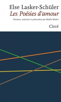Les poésies d'amour - Else Lasker-Schüler - Bilingue FR/ALL