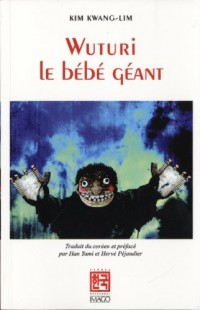 Wuturi, le bébé géant