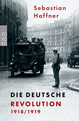 Die Deutsche Revolution 1918/19 [9783499616228]
