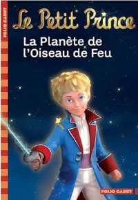 Le Petit Prince, tome 2 : La Planète de l'Oiseau de Feu