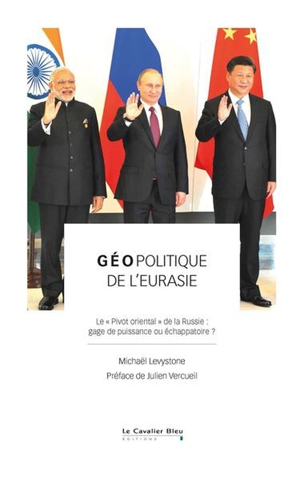 Géopolitique de l'Eurasie: Le pivôt asiatique de la Russie