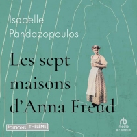 Les Sept maisons d'Anna Freud